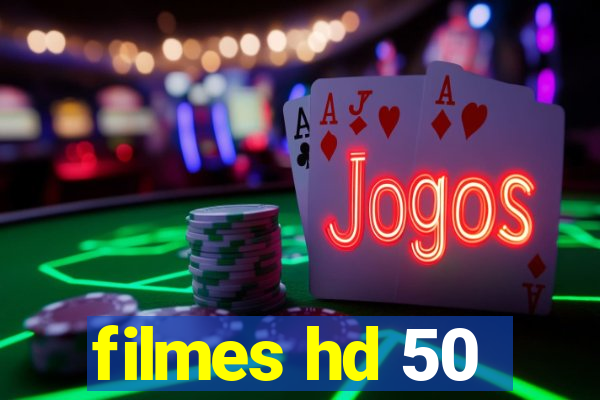 filmes hd 50